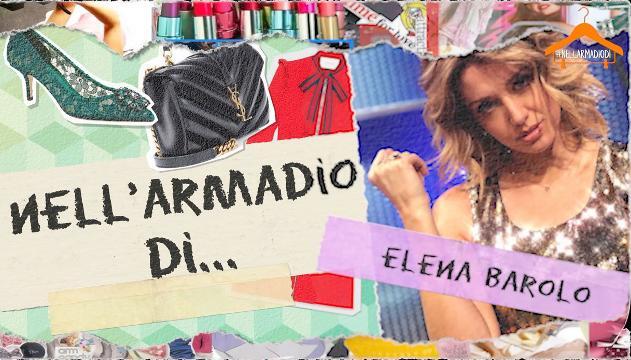 Nell'armadio di Elena Barolo
