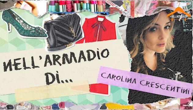 Nell'armadio di Carolina Crescentini