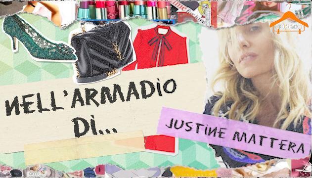 Nell'armadio di Justine Mattera
