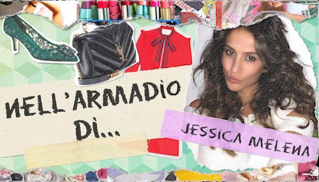 Nell'armadio di Jessica Melena