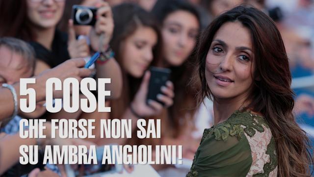 5 cose che forse non sai su Ambra Angiolini