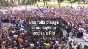 Una folla piange la consigliera uccisa a Rio