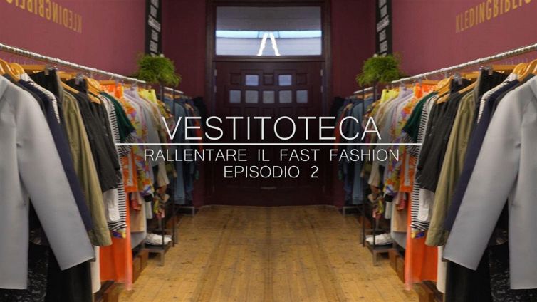 Vestitoteca, inizia l'era dello slow fashion