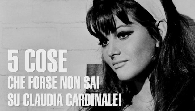 5 cose che forse non sai su Claudia Cardinale