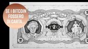 Come sarebbero i Bitcoin se fossero 'contanti'?