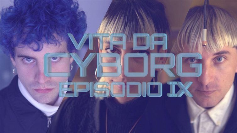 Vita da cyborg: episodio 9