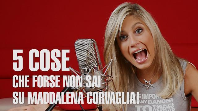 5 cose che forse non sai su Maddalena Corvaglia
