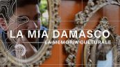La mia Damasco: la memoria culturale