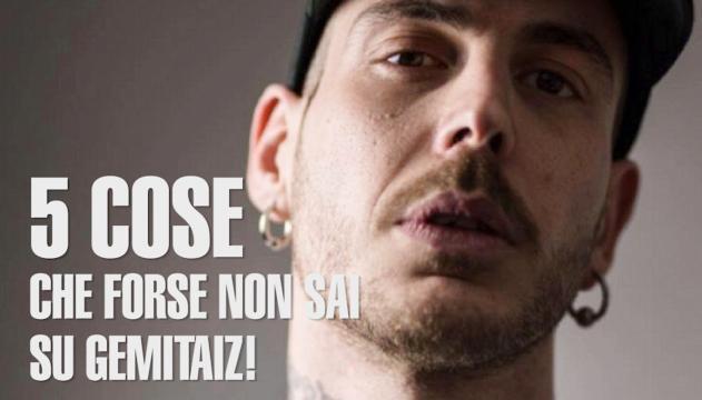 5 cose che forse non sai su Gemitaiz