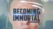 Becoming Immortal Ep.2: gli stimoli del cervello