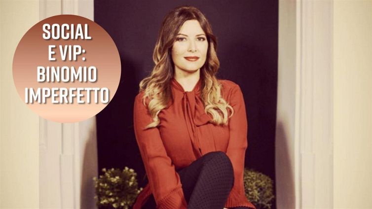 Social network e vip: quando il binomio non è perfetto