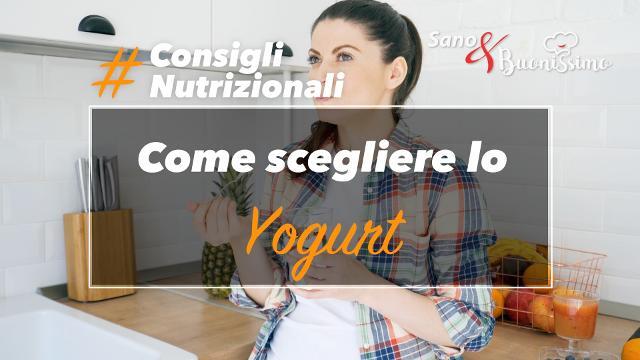 I consigli della nutrizionista: scegliere lo yogurt