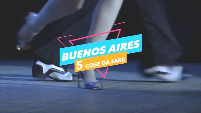 5 cose da fare a: Buenos Aires