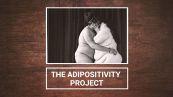 The Adipositivity Project: come amare se stessi