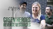Green Heroes: episodio 5 - Reverse Resources