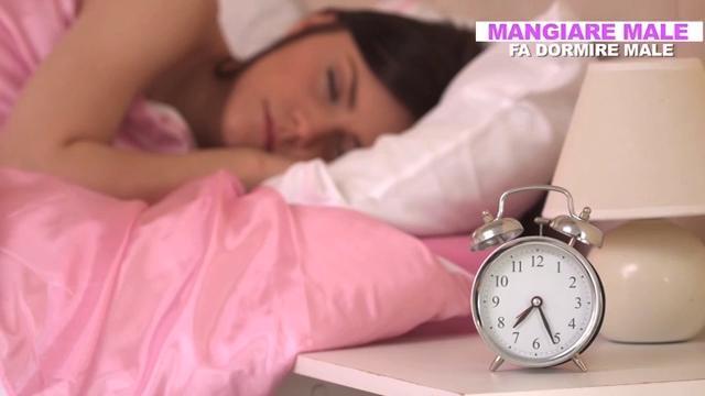 Mangiare male fa dormire male