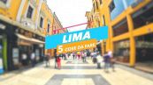 5 cose da fare a: Lima