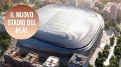 Ecco come sarà il nuovo stadio del Real Madrid