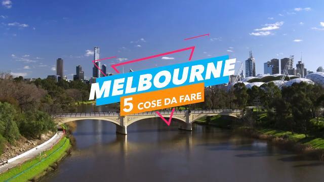 5 cose da fare a: Melbourne