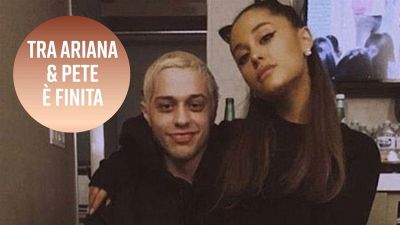 Ariana Grande e Pete Davidson si sono lasciati