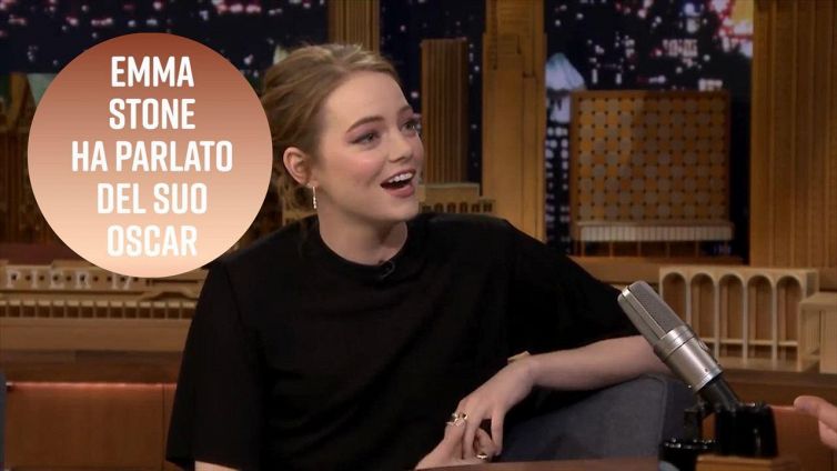 L'emozione più grande di Emma Stone? Non si tratta dell'Oscar...