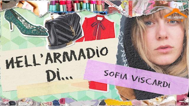 Nell'armadio di Sofia Viscardi