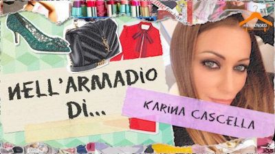Nell'armadio di Karina Cascella