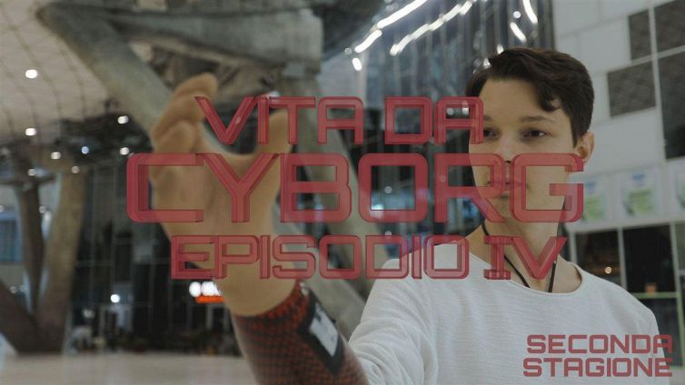 Vita da cyborg 2: episodio 4