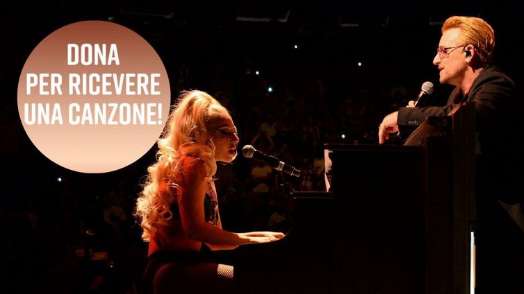 Pronto? Lady Gaga e Bono scriveranno un pezzo su di te!