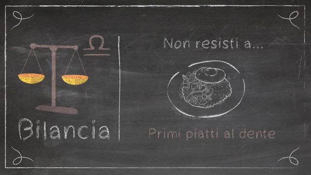 Nati sotto il segno della Bilancia: i piatti preferiti