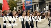 Migliaia di donne marciano in Europa: ecco perché