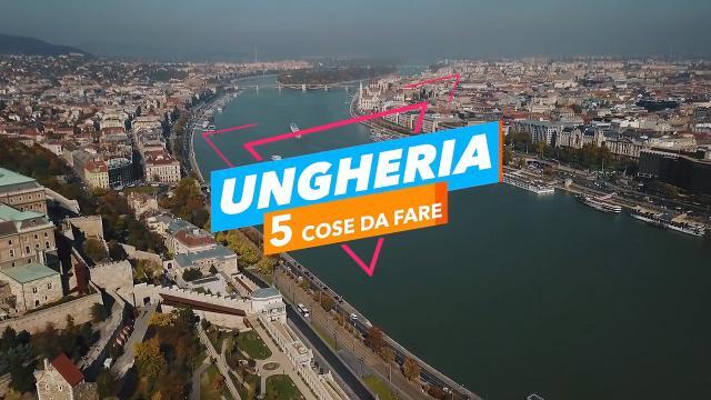 5 cose da fare in Ungheria