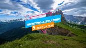 5 cose da fare in Trentino Alto Adige