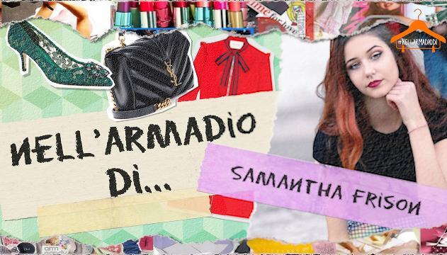 Nell'armadio di Samantha Frison