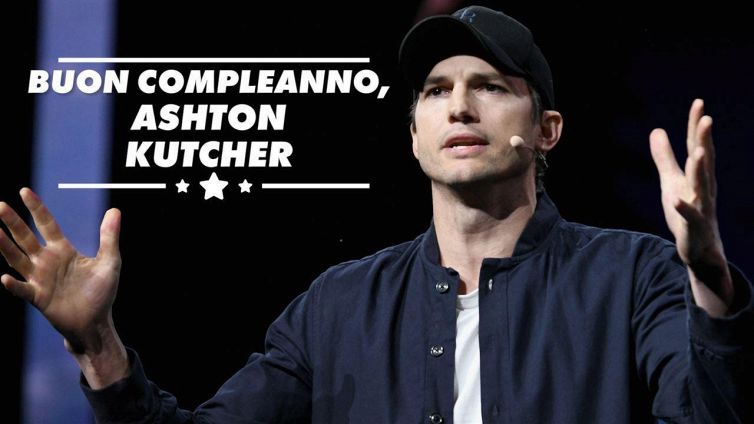Buon compleanno, Ashton Kutcher
