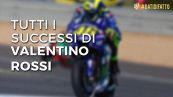 Tutti i successi di Valentino Rossi
