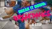 Breakdance per principianti: il 6 step