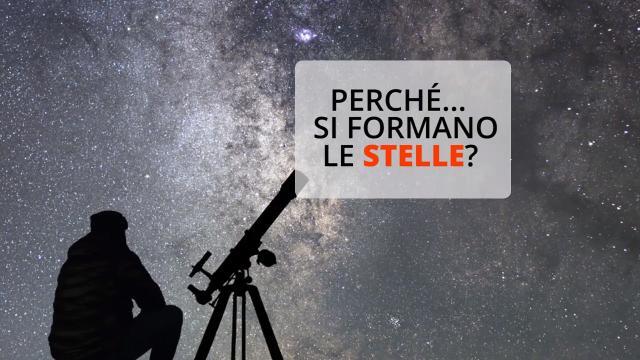 Perché si formano le stelle?