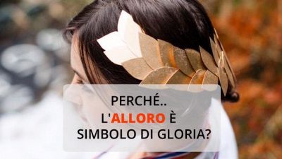 Perché l'alloro è simbolo di gloria?