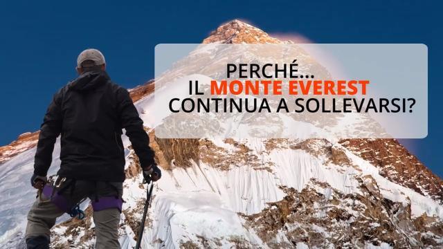 Perché il monte Everest continua a sollevarsi