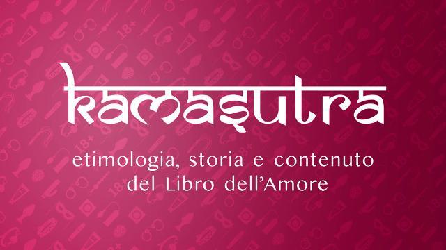 Kamasutra cos’è: etimologia, storia e contenuto del Libro dell’Amore