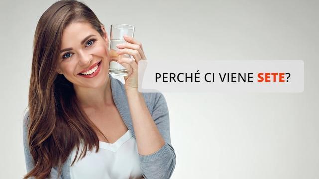 Perché ci viene sete?