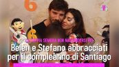 Belen e Stefano abbracciati per il compleanno di Santiago. La coppia sembra non nascondersi più