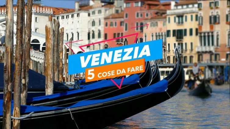 5 cose da fare a: Venezia