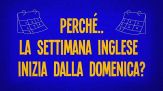 Perché la settimana inglese inizia dalla domenica?