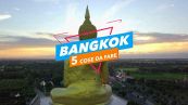 5 cose da fare a: Bangkok