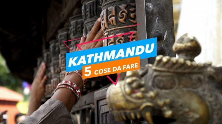 5 cose da fare a: Kathmandu