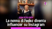La nonna di Fedez diventa influencer su Instagram