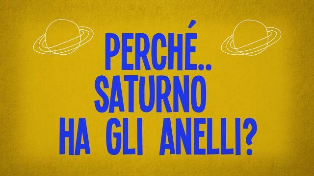 Perché Saturno ha gli anelli?