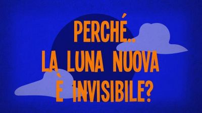 Perché la luna nuova non è visibile?